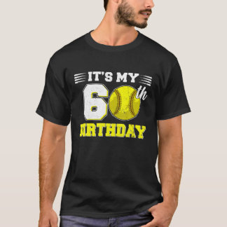 Funny It's My 60 th Birthday Softball Lover 60 T-Shirt
