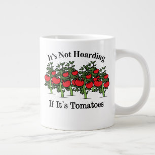 Funny It's Not Hoarding If It's Tomatoes Jumbo-Tasse