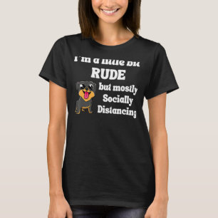 Funny Iu2019m ein bisschen rude, aber meistens soz T-Shirt