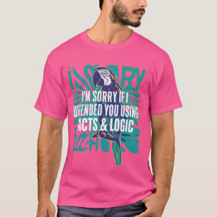 Funny Iu2019m Sorry, wenn ich Ihnen durch die Verw T-Shirt