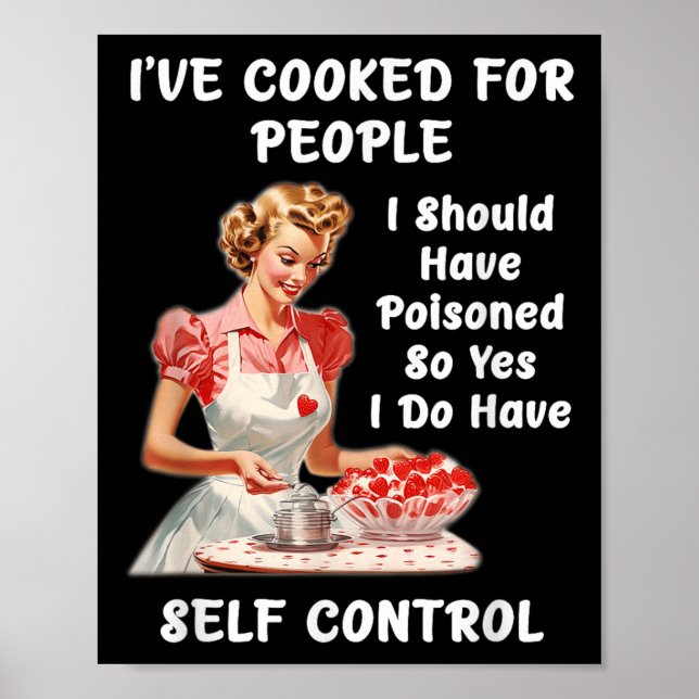 Funny I've Cooked For People I Should Have Isoned  Poster (Vorne)