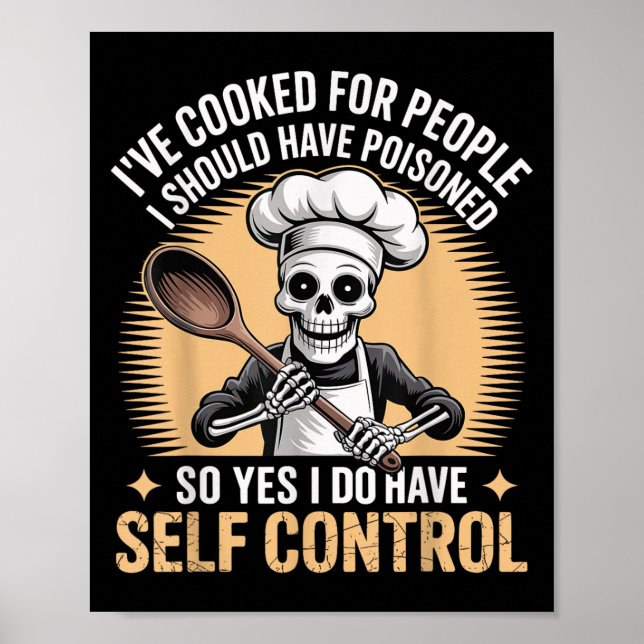 Funny I've Cooked For People I Should Have Isoned  Poster (Vorne)