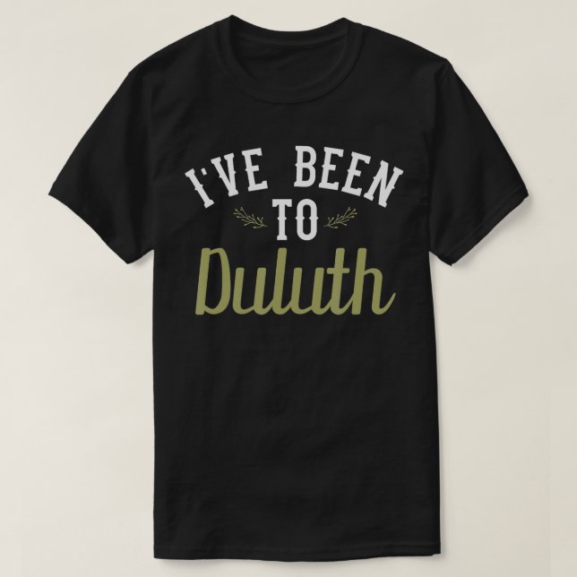 Funny Ive war zu Duluth T-Shirt (Design vorne)