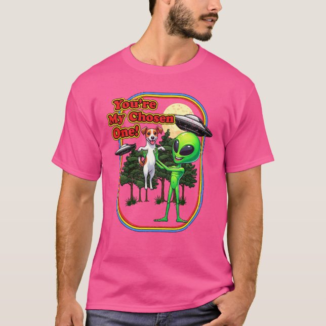 Funny Jack Russel Alien Sie sind ausgewählt Ein UF T-Shirt (Vorderseite)