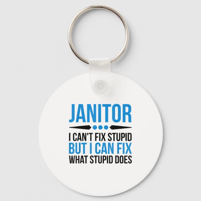 Funny Janitor - I Cant Fix Stud Schlüsselanhänger (Vorderseite)