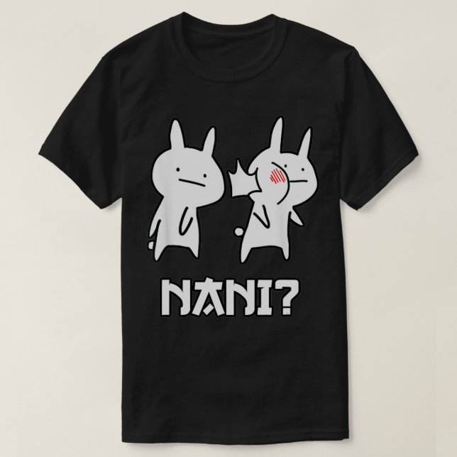 Funny Japanese Anime Closing Funny Nani Rabbit und T-Shirt (Design vorne)