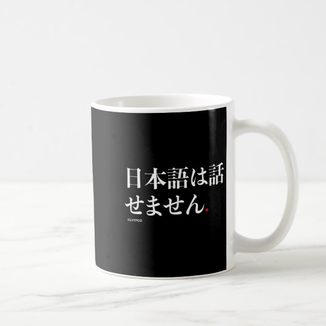 Funny Japanese Humor Phrase “i Don’t Speak Japanes Kaffeetasse (Rechts)
