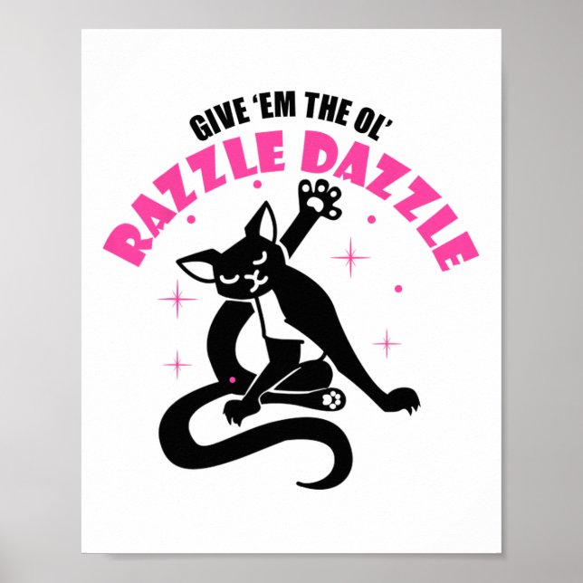 Funny Jazz Cat Pose geben Ihnen das Ol Razzle Poster (Vorne)