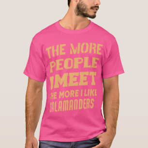 Funny je mehr ich Salamander mag T-Shirt