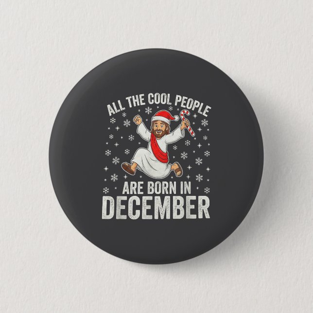 Funny Jesus Born In December Christmas Birthday Hu Button (Vorderseite)