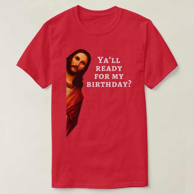 Funny Jesus Happy Geburtstag Weihnachtsgeschenk T-Shirt (Design vorne)