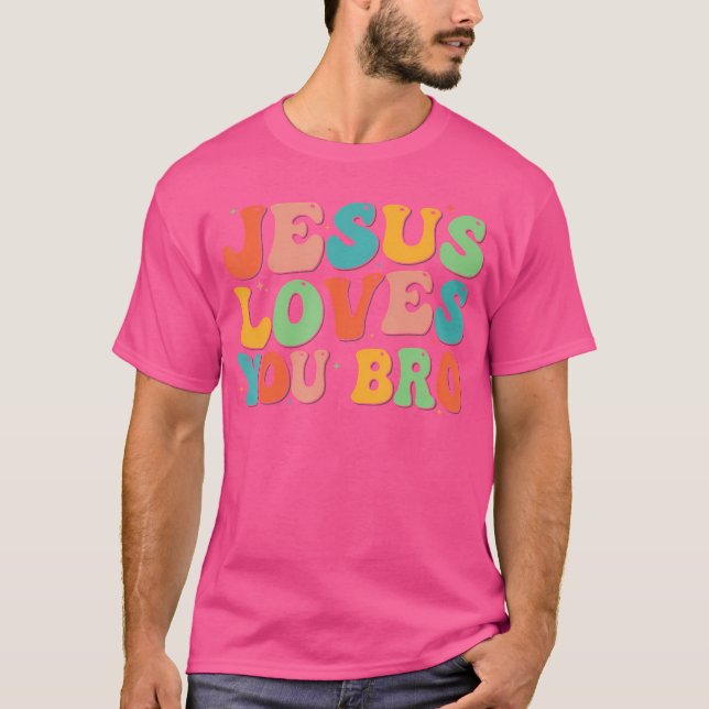 Funny Jesus Lieben Sie Bro Groovy Christlich Vinta T-Shirt (Vorderseite)