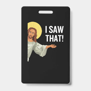 Funny Jesus Meme sah ich, dass Christlicher Zitat Ausweis