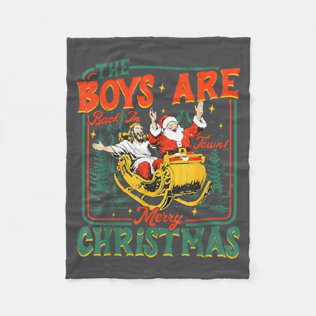 Funny Jesus Santa The Boys Are Back In Town Merry  Fleecedecke (Vorderseite)
