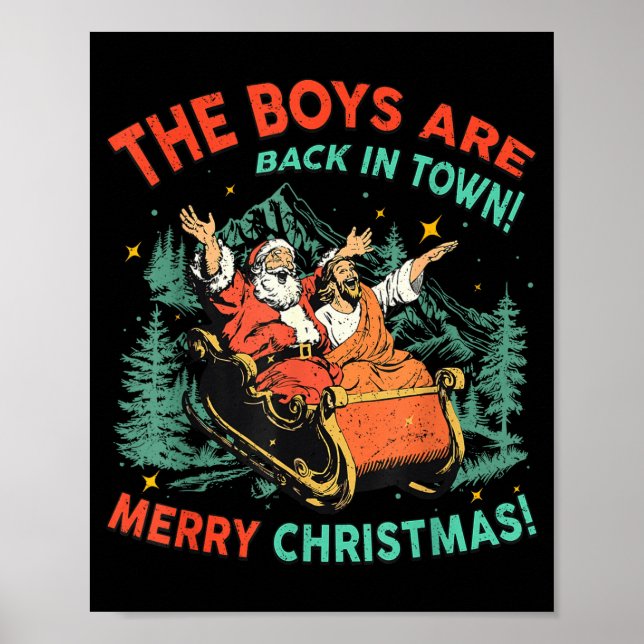 Funny Jesus Santa The Boys Are Back In Town Merry  Poster (Vorne)