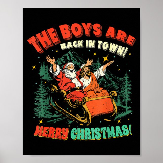 Funny Jesus Santa The Boys Are Back In Town Merry  Poster (Vorne)