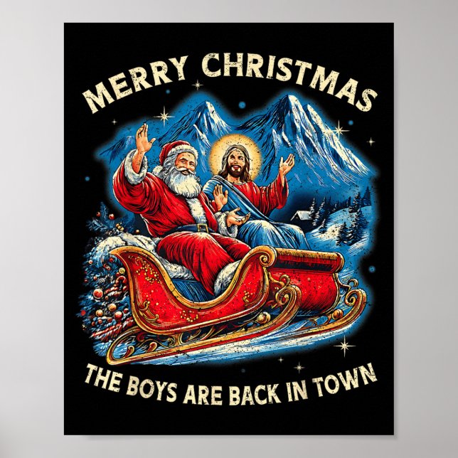 Funny Jesus Santa The Boys Are Back In Town Merry  Poster (Vorne)