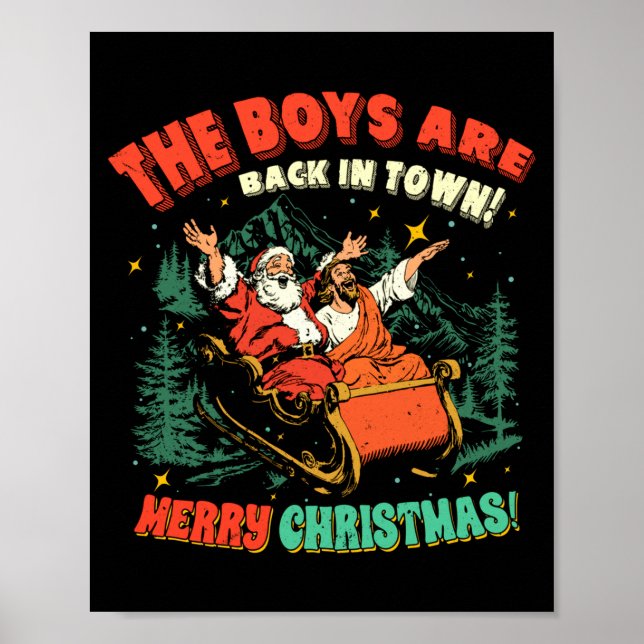 Funny Jesus Santa The Boys Are Back In Town Merry  Poster (Vorne)
