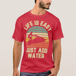 Funny Jet Ski Life ist einfach nur Wasser Cool hin T-Shirt