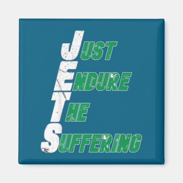 Funny Jets Just Endure The Suffering Football  Magnet (Vorne)