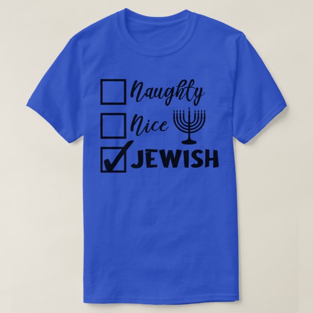 Funny Jewish Holiday Naughty Nice Juwish Happy Han T-Shirt (Design vorne)