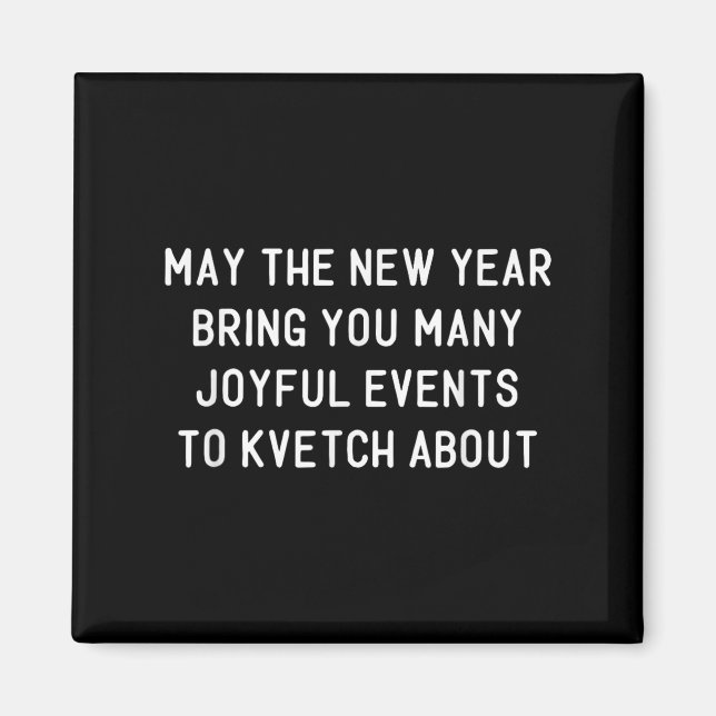 Funny Jewish New Year Rosh Hashh Yiddish Quote Say Magnet (Vorne)