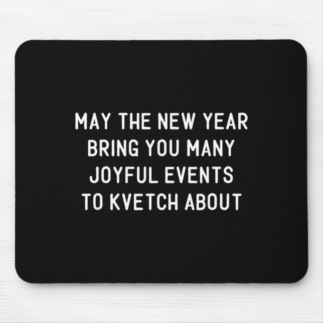 Funny Jewish New Year Rosh Hashh Yiddish Quote Say Mousepad (Vorne)