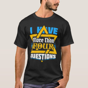 Funny Jewish Pessach Seder Ich habe mehr als vier T-Shirt