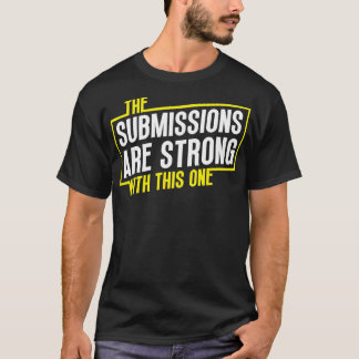 Funny Jiu Jitsu Beiträge sind Strong MIXED MARTIAL T-Shirt