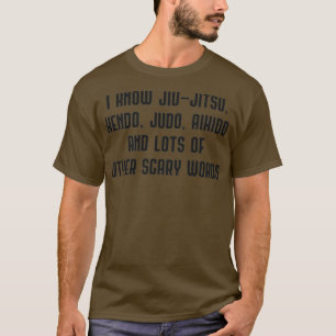 Funny Jiu Jitsu Judo Aikido Andere Beängstigende W T-Shirt