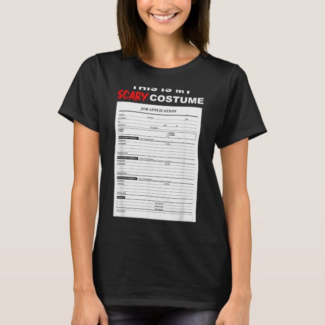 Funny Job Application Form Y Halloween Costume  T-Shirt (Vorderseite)