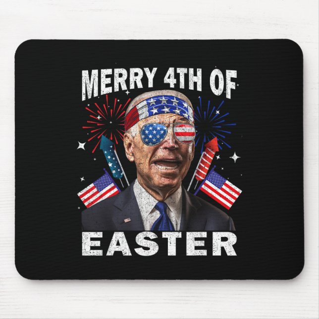 Funny Joe Biden 4. Juli Shirt Merry 4. Eas Mousepad (Vorne)