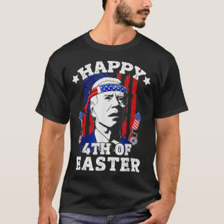 Funny Joe Biden Happy 4. Osteramerikanische Flagge T-Shirt