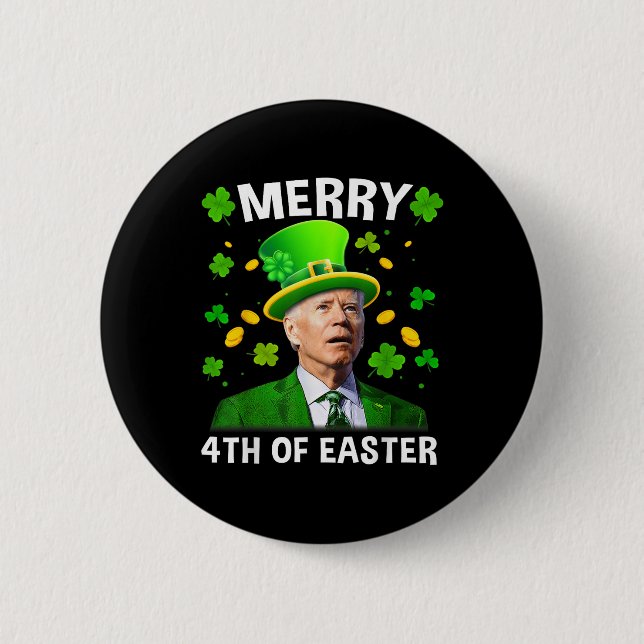 Funny Joe Biden St Patricks Day Merry 4. Easte Button (Vorderseite)
