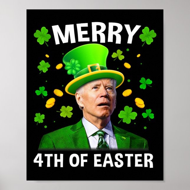 Funny Joe Biden St Patricks Day Merry 4. Easte Poster (Vorne)