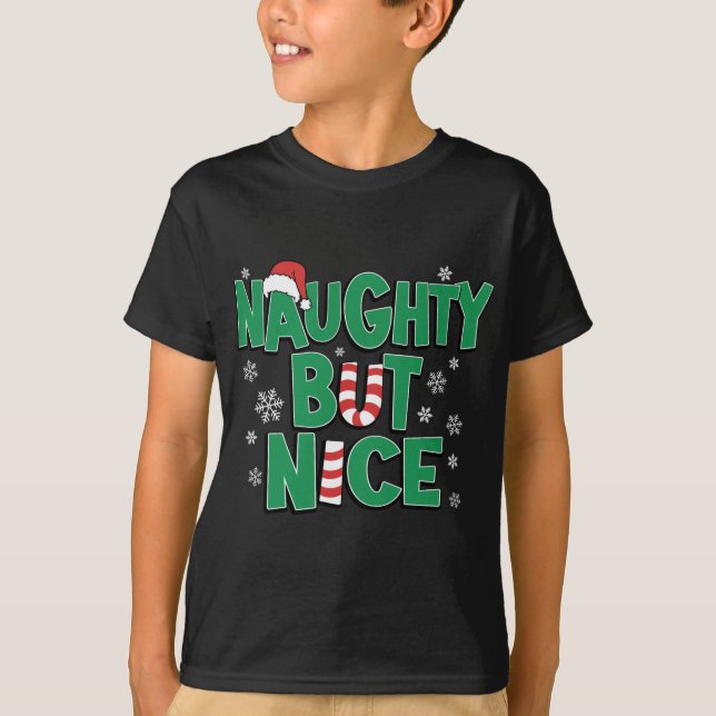 Funny Joke Christmas Humor Naughty But Nice T Shir T-Shirt (Vorderseite)