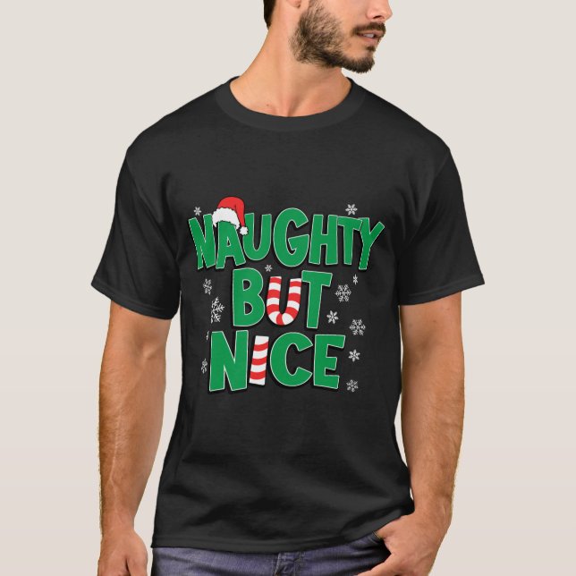 Funny Joke Christmas Humor Naughty But Nice  T-Shirt (Vorderseite)