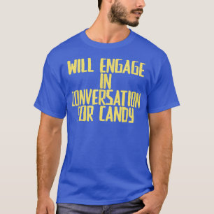 Funny Joke Sarcastic wird sich an Gesprächen F T-Shirt