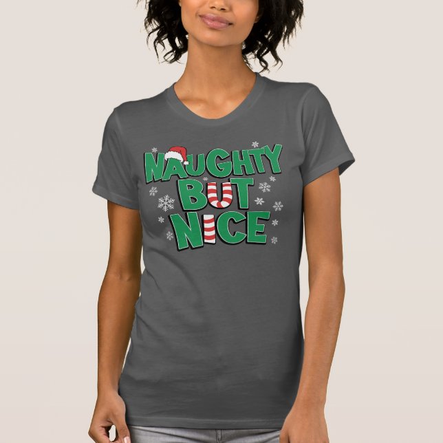 Funny Joke Weihnachts-Spaß Naughty Aber Nice T-Shirt (Vorderseite)