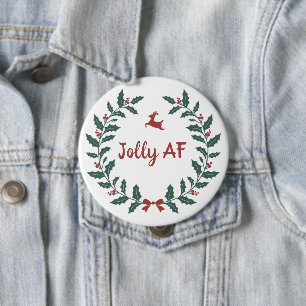 Funny Jolly AF Weihnachtsfeiertag Wreath Button