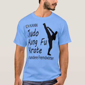 Funny Judo Kung Fu d Martial Arts Geschenk 6 T-Shirt