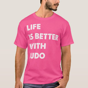 Funny Judo Leben ist besser mit Judo T-Shirt