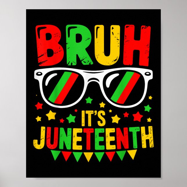 Funny Juneteente Boys Teens kids Bruh Juneteen Poster (Vorne)