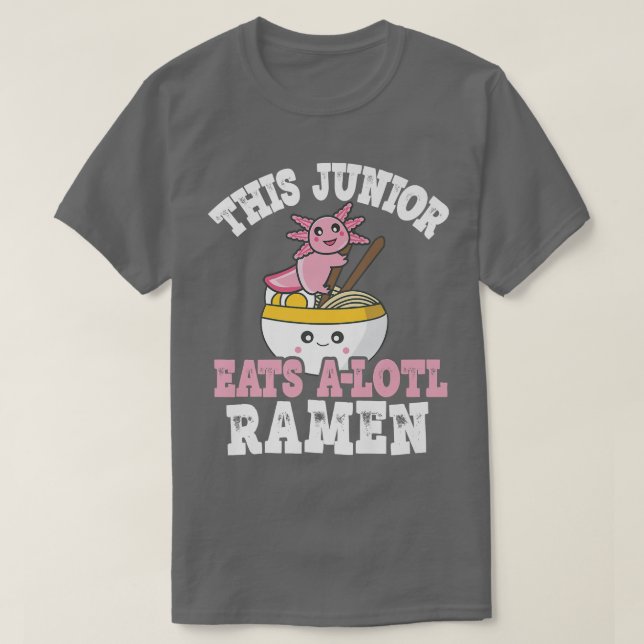 Funny Junior Ramen Axolotl Pun This Junior Eats A  T-Shirt (Design vorne)