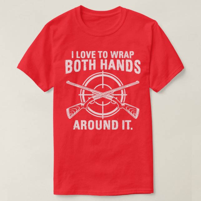 Funny Junting Hunter Funny Wrap - beide Hände rund T-Shirt (Design vorne)