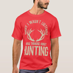 Funny Junting Quote Sprichwort Deer Venison Elk Hu T-Shirt
