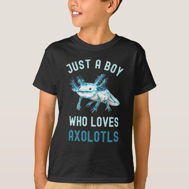 Funny,Just A Boy Who Loves Axolotls,Cute T-Shirt (Vorderseite)