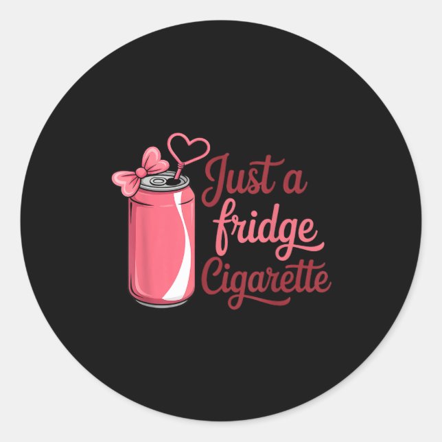 Funny Just A Fridge Cigarette Coquette Nk Bow  Runder Aufkleber (Vorderseite)