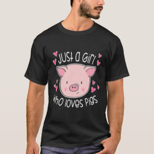 Funny Just a Girl, das Liebe Schweine Niedliche La T-Shirt