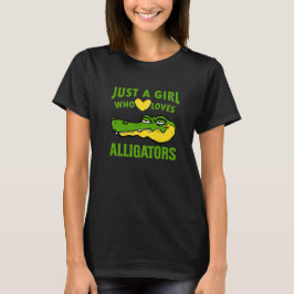 Funny Just a Girl, die Lieben Alligators T-Shirt